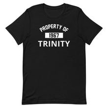 Load image into Gallery viewer, Property of Trinity Short-Sleeve Unisex T-Shirt